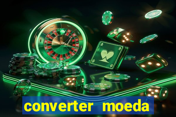 converter moeda cruzeiro para real